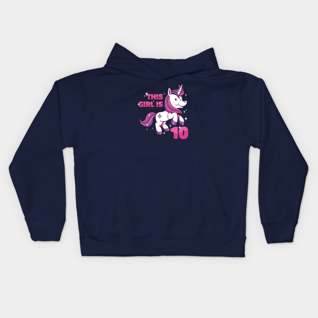 This Girl Is 10 | 10th Birthday Unicorn Kids Hoodie by SLAG_Creative